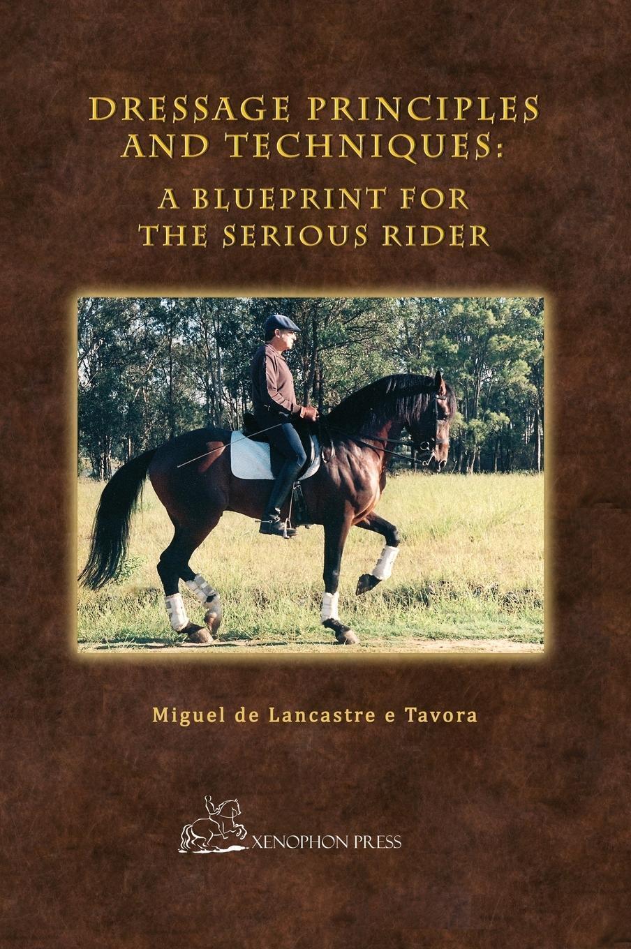 Thumbnail - Miguel De Lancastre E Tavora | Dressage Principles And Techniques |