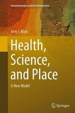 Image of Health, Science, and Place - 9783319378077