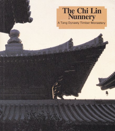 CHI LIN NUNNERY: TANG DYNASTY TIMBER MONASTERY buddhism architecture hong kong