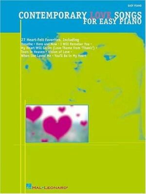 Contemporary Love Songs for Easy Piano by Hal Leonard Music Books