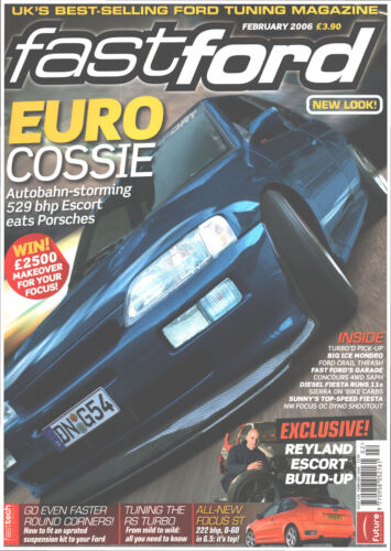 Fast Ford Magazine February 2006 - Escort Pickup, Focus ST, Fiesta, Mondeo