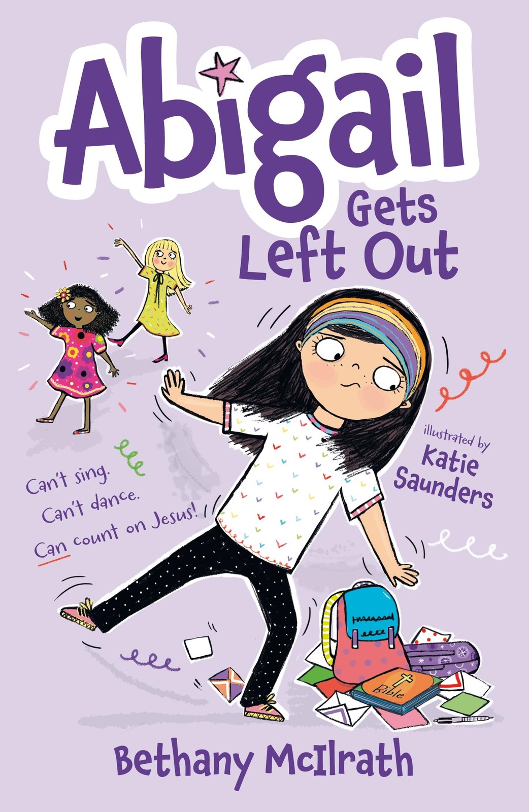 Abigail Gets Left Out: Can’t sing. Can’t dance. Can count on Jes