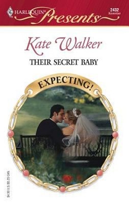 Their Secret Baby Mass Market Paperbound Kate Walker