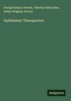 George Salmon Norton (U. A.) | Ophthalmic Therapeutics | Buch | Englisch (2025)