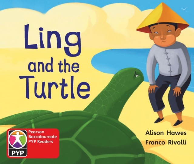 Primary Years Programme Level 1 Ling and Turtle 6Pack by Alison Hawes
