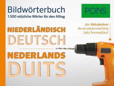 PONS Bildwörterbuch Niederländisch: 1.500 nützliche Wörter für den Alltag 1.500