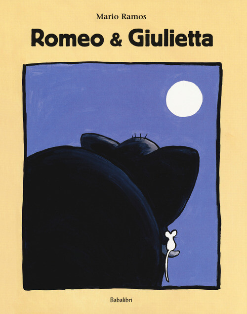 Libri Mario Ramos - Romeo & Giulietta - 2018 (Bababum)