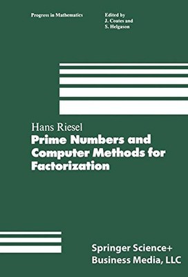 PRIME NUMBERS AND COMPUTER METHODS FOR FACTORIZATION By H. Riesel - Hardcover VG