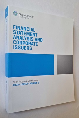 CFA INSTITUTE Financial Statement Analysis: Curriculum 2023 Level 1 Vol. 3