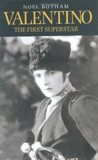 VALENTINO: THE FIRST SUPERSTAR By Noel Botham - Hardcover **BRAND NEW**