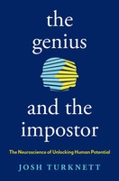 The Genius And The Imposter | The Neuroscience Of Unlocking Human Potential