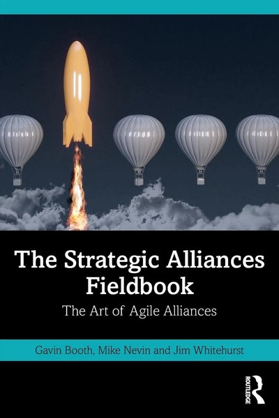 The Strategic Alliances Fieldbook The Art Of Agile Alliances Gavin Booth (U. A.)-image