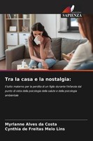 Myrlanne Alves Da Costa (U. A.) | Tra La Casa E La Nostalgia: | Taschenbuch