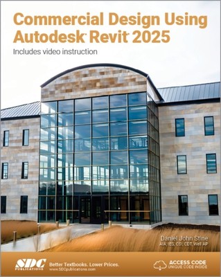 Commercial Design Using Autodesk Revit 2025 - Free Tracked Delivery