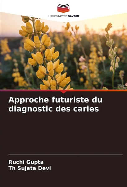 Ruchi Gupta (U. A.) | Approche Futuriste Du Diagnostic Des Caries | Taschenbuch-image
