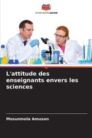 Mosunmola Amusan | L'attitude Des Enseignants Envers Les Sciences | Taschenbuch