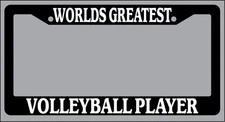 Black License Plate Frame World's Greatest Volleyball Player Auto Accessory