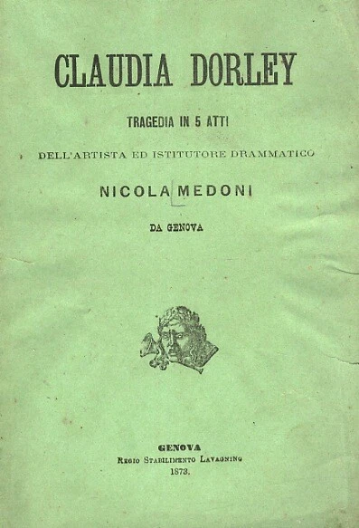Claudia Dorley. Tragedia in 5 atti. - Foto 1 di 1