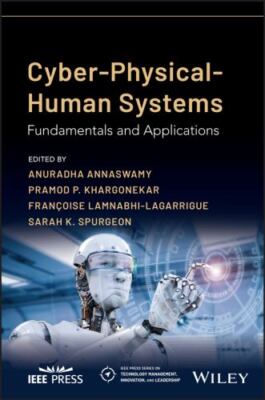 Cyber-physical-human Systems : Fundamentals and Applications, Hardcover by Sp...