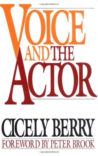 Voice and the Actor By Cicely Berry. 9780020415558