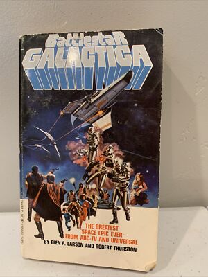 BATTLESTAR GALACTICA Glen Larson Robert Thurston Special Edition Book ...