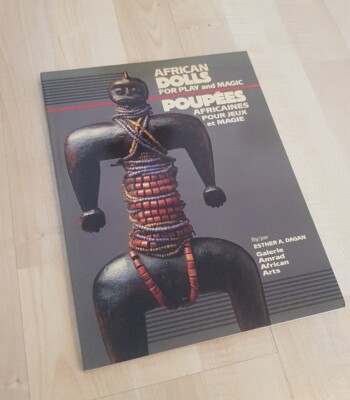 African dolls for play and magic Esther A. Dagan - Galerie Amrad African Arts