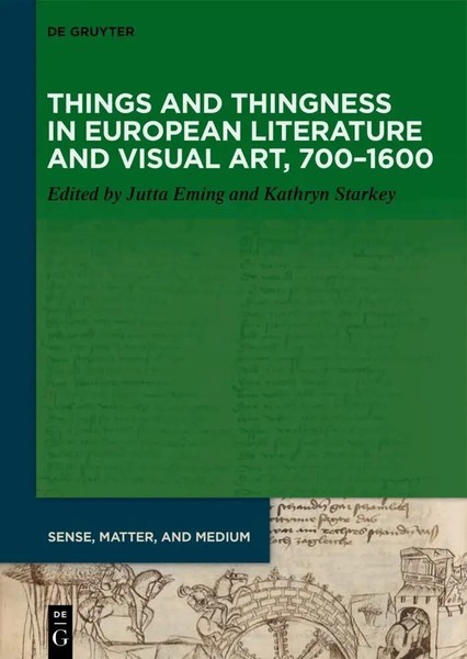 Things And Thingness In European Literature And Visual Art, 700-1600 | Englisch-image