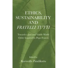 Ethics, Sustainability and Fratelli Tutti: To...