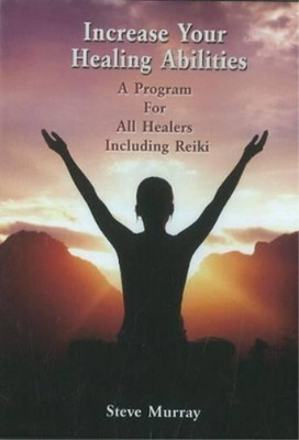 Steve Murray Increase Your Healing Abilities DVD (Digital)