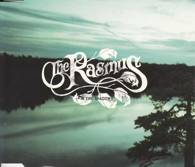 In The Shadows, The Rasmus