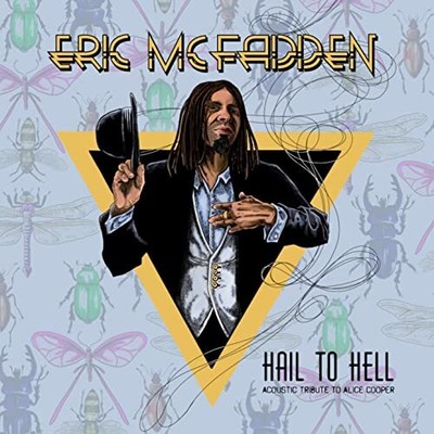 ERIC MCFADDEN - HAILTOHELL ACOUSTIC TRIBUTETOALICECOOPER - - K3447z