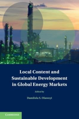 Local Content and Sustainable Development in Global Ene - Paperback NEW Olawuyi,