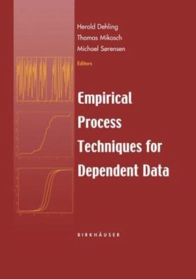 Empirical Process Techniques for Dependent Data by Michael Sørensen