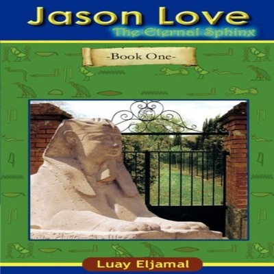 Jason Love The Eternal Sphinx Luay Eljamal Paperback Author Solut