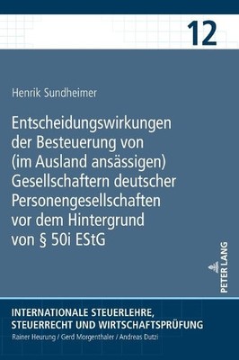 Henrik Sundheim Entscheidungswirkungen der Besteuerung vo (Hardback) (UK IMPORT)