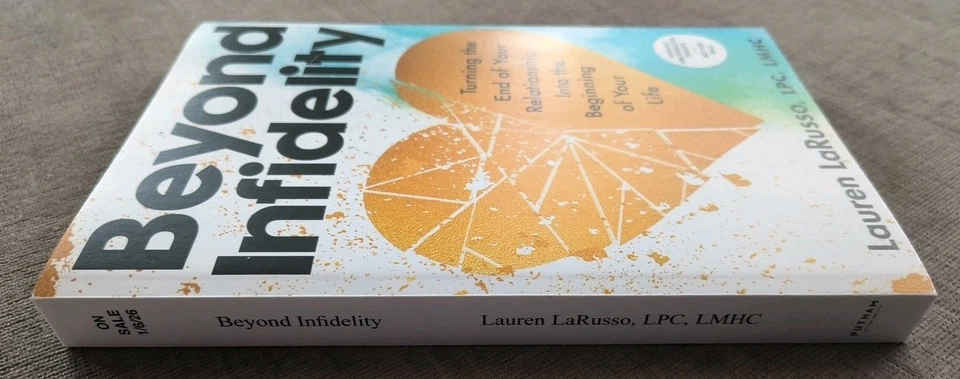 Beyond Infidelity How to Lauren LaRusso 1/26 NEW ARC Relationship Healing Book - Image 3 of 4
