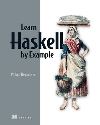 Learn Haskell by Example (Bookcamp), Hagenlocher, Phili