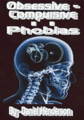 Obessive- Compulsive--Phobias