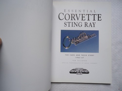 Essential: Corvette and Sting Ray : The Cars and Their Story, 1963-67 by Tom Fal - Picture 2 of 5