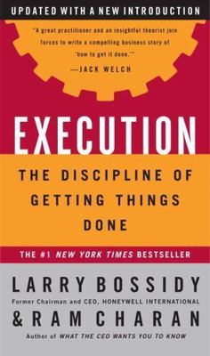 Execution: The Discipline of Getting Thing- hardcover, 0609610570, Larry Bossidy