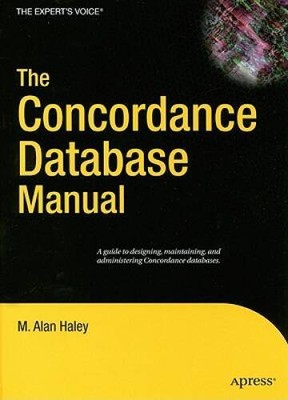 The Concordance Database Manual (Experts Voice) - Hardcover - GOOD