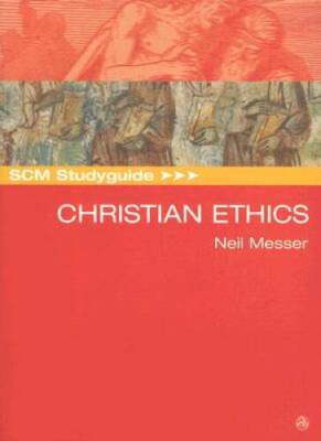 SCM Studyguide: Christian Ethics - Paperback By Messer, Neil - VERY GOOD