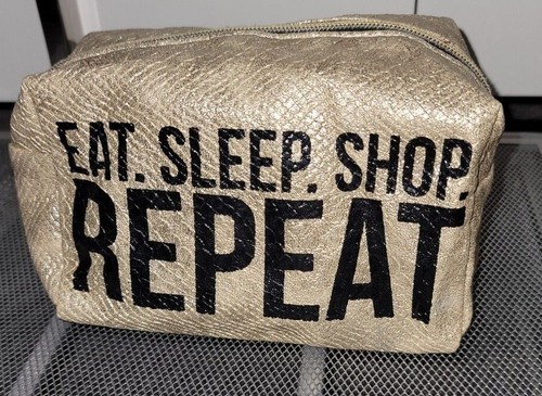 EAT SLEEP SHOP REPEAT TEXTURED GOLD COSMETIC MAKEUP ZIPPERED BAG