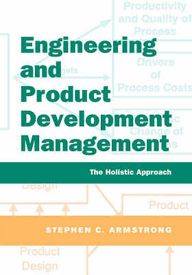 Engineering and Product Development Management The Holistic Approach Armstrong