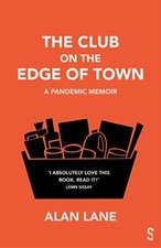 Image of Hilary Benn - Club on the Edge of Town A Pandemic Memoir - New Paper - X555z