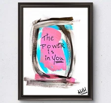 Motivational Quote Colorful Power is in You Original Acrylic Painting 9X12 PAPER