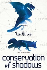 Conservation of Shadows by Lee, Yoon Ha