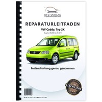 VW Caddy, Typ 2K (03-10) Inspektion, Wartung, Pflege - Reparaturanleitung