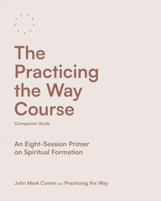 The Practicing the Way Course Companion Guide by John Mark Comer - - Image 4