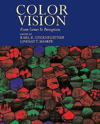 Color Vision From Genes to Perception Boycott Gegenfurtner Sharpe Hardback